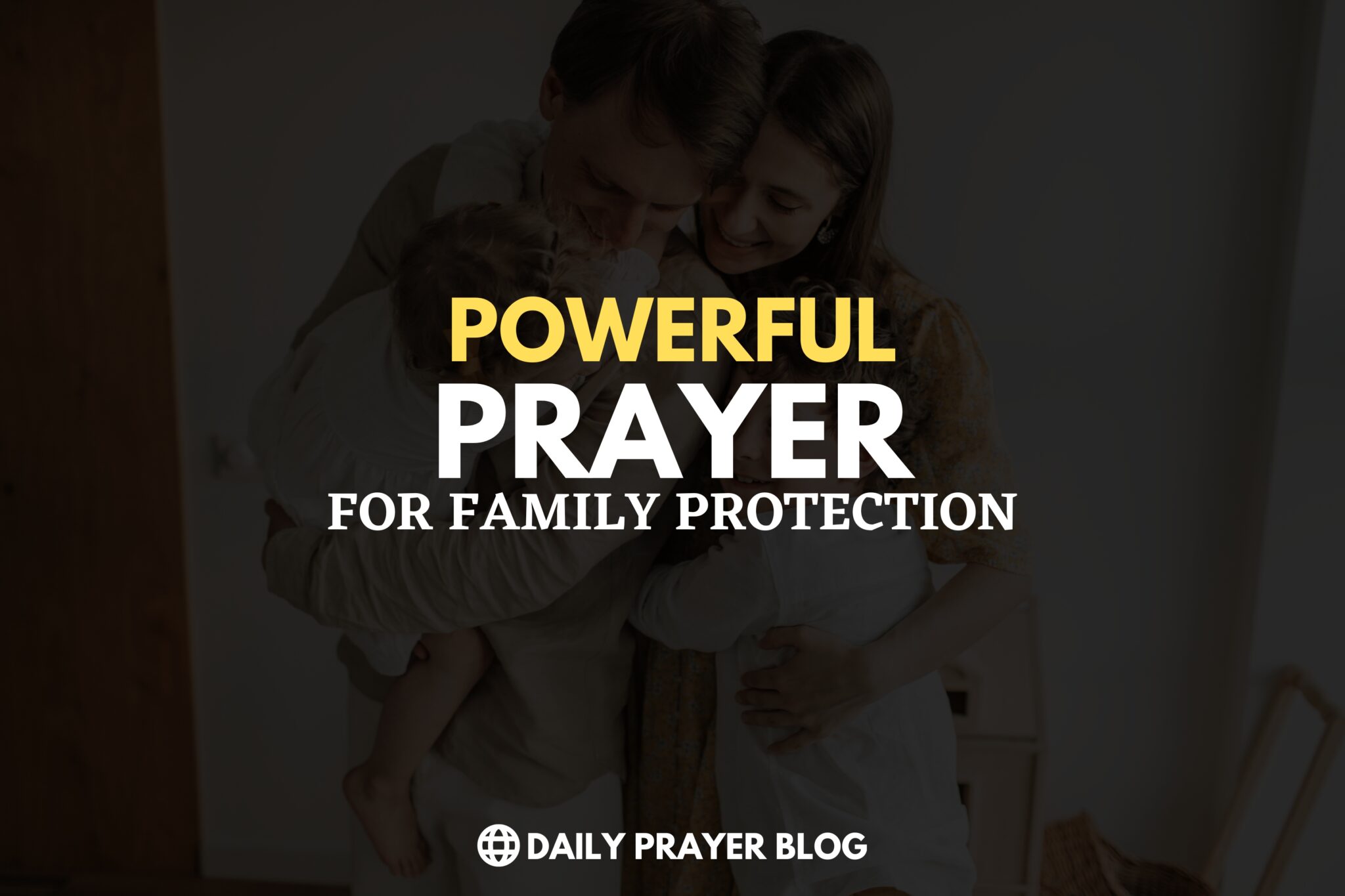 Prayer For Family Protection From Evil