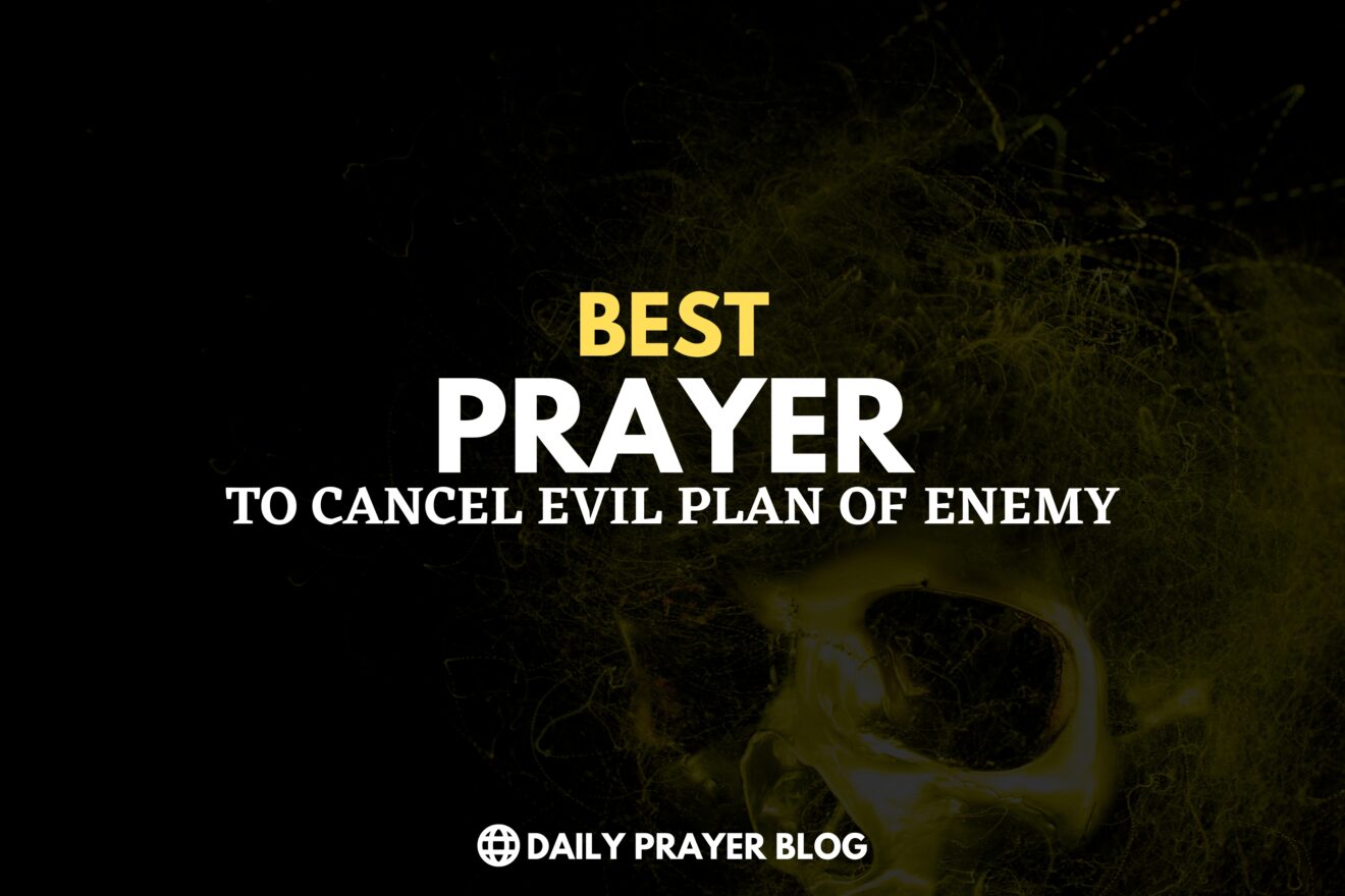20+ Prayer To Cancel Evil Plan of The Enemy | Prayers Against Evil Plans