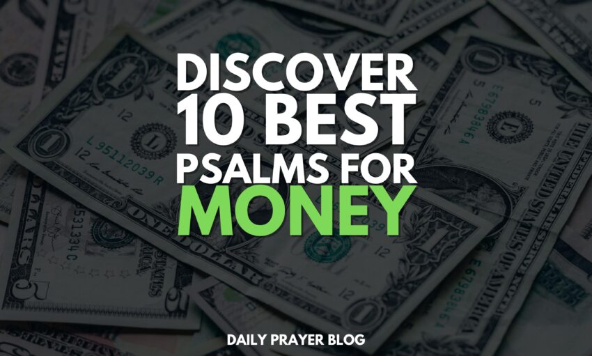 Discover 10 Best Psalms for Money and Attract Prosperity | Divine Guidance