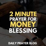 Unlock Financial Abundance with a Powerful 2 Minute Prayer for Money Blessing