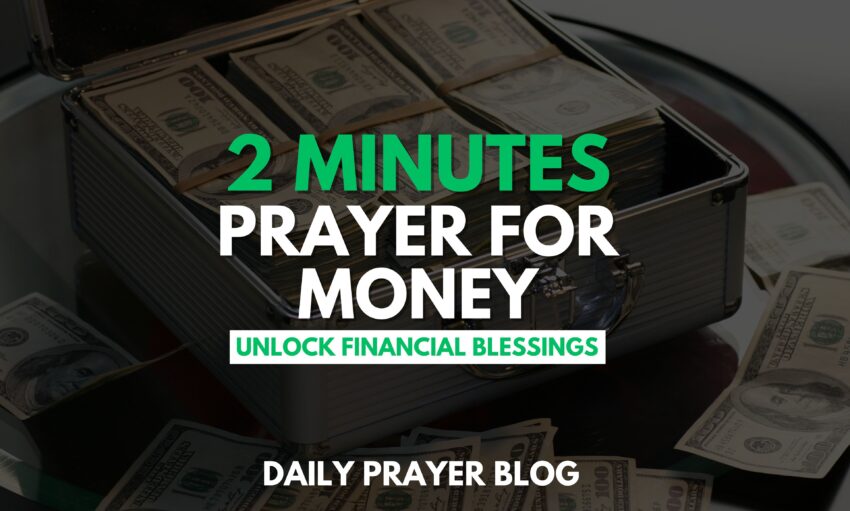 Unlock Financial Blessings: The 2 Minute Prayer for Money