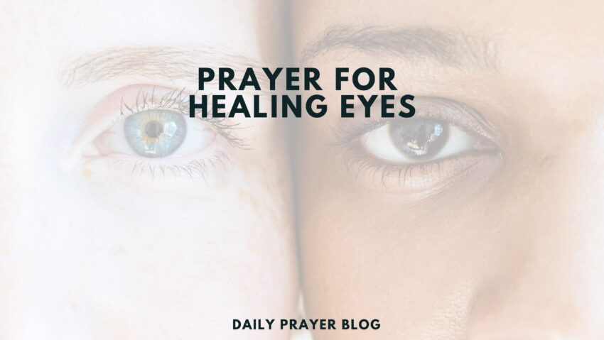 Prayer for Healing Eyes A Divine Encounter Online