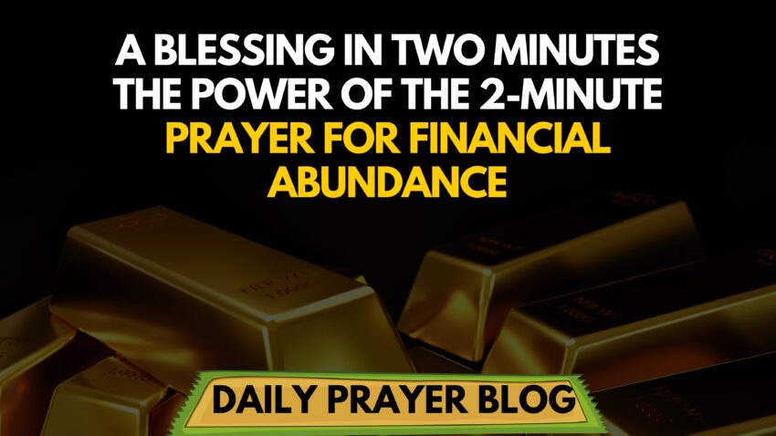 The Power of the 2-Minute Prayer for Financial Abundance