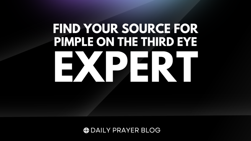 Find Your Source for Pimple on Third Eye Expert