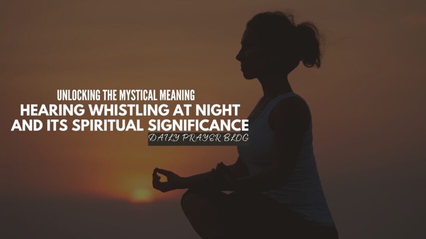 Hearing Whistling at Night
