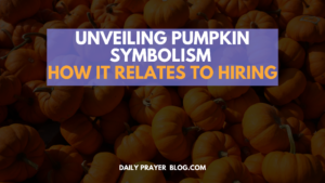 Pumpkin Symbolism in Hiring."