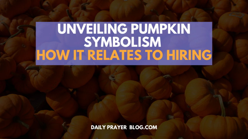 Pumpkin Symbolism in Hiring."