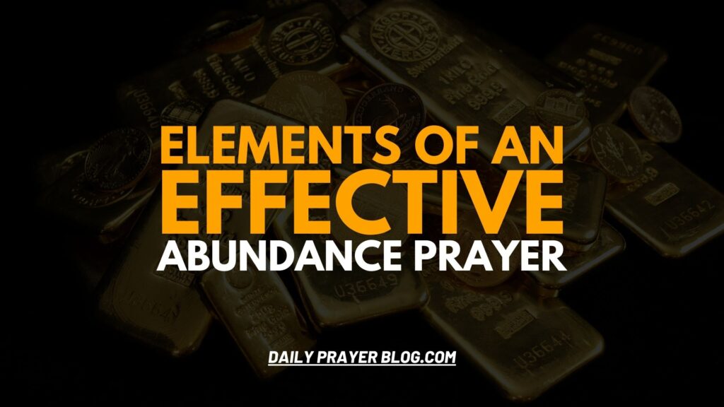 Elements of an Effective Abundance Prayer