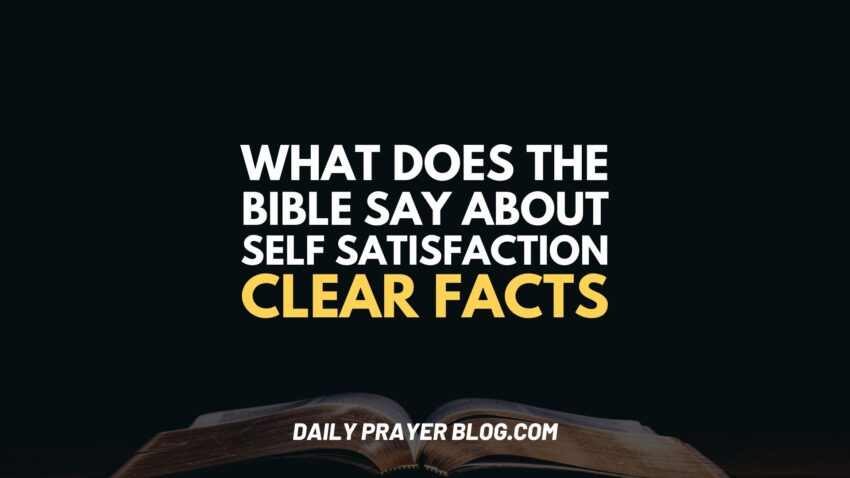 Bible Say About Self Satisfaction