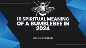 10 Spiritual Meaning of a Bumblebee in 2024