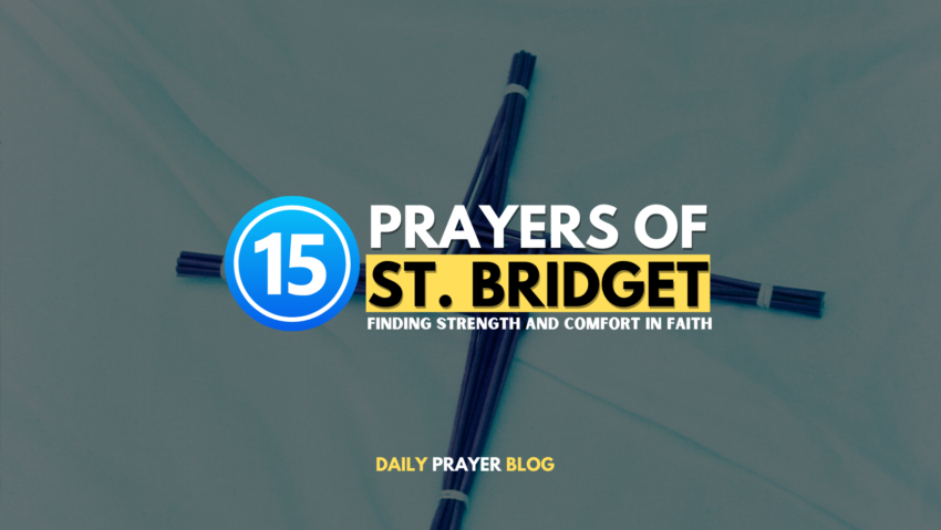 15 Prayers of St. Bridget Finding Strength and Comfort in Faith
