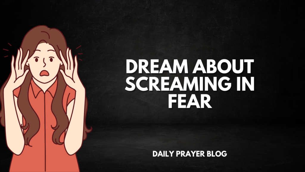 Dream about Screaming in Fear