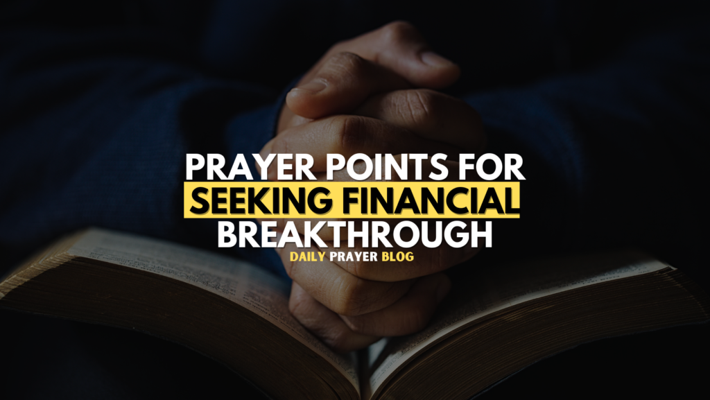 Prayer Points for Seeking Financial Breakthrough