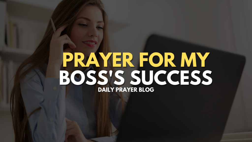 Prayer for My Boss's Success