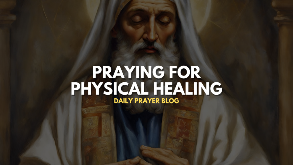 Praying for Physical Healing