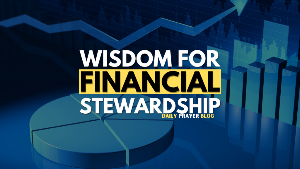 Wisdom for Financial Stewardship