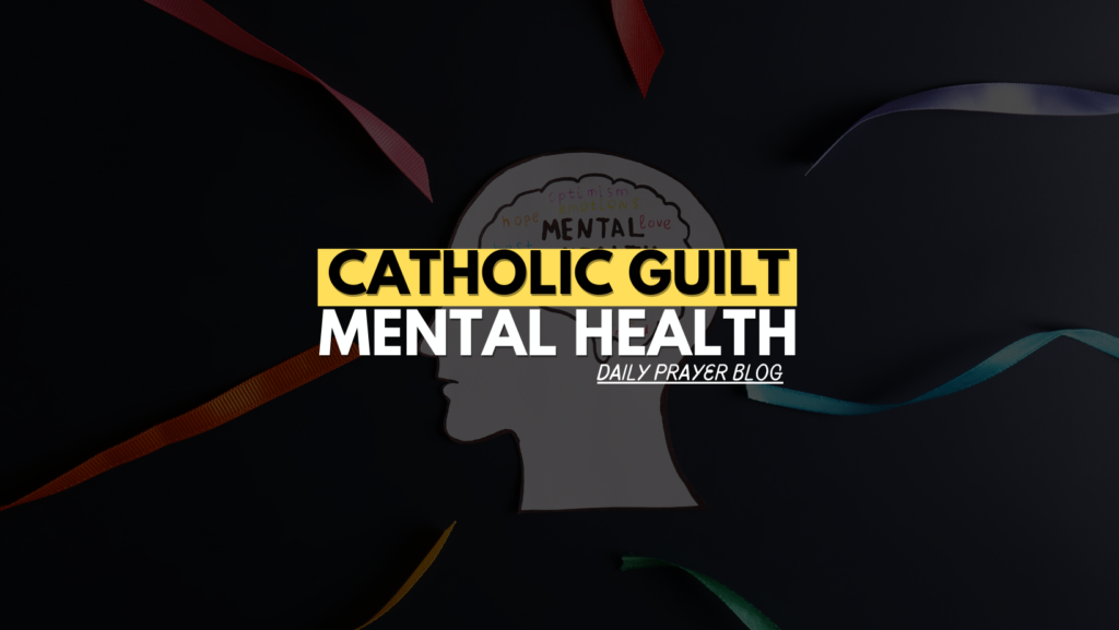 Catholic guilt mental health