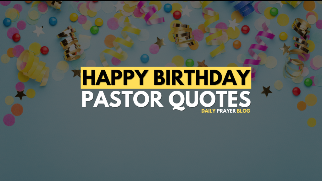Happy Birthday, Pastor Quotes: