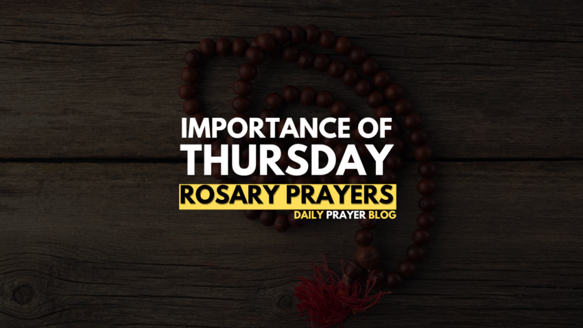 Importance of Thursday rosary prayers
