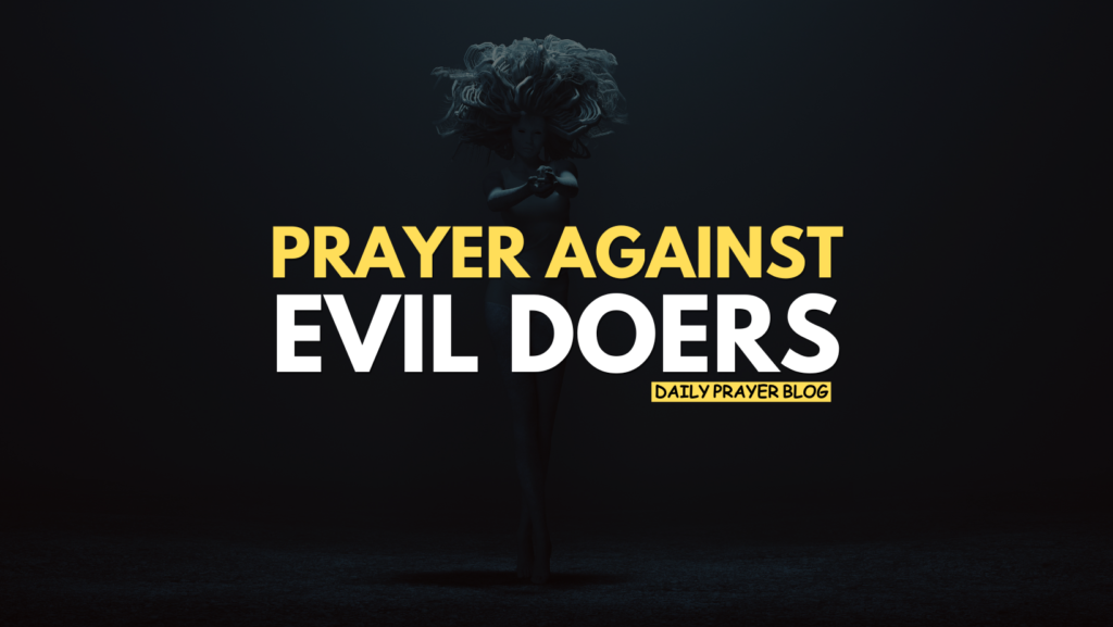 Prayer Against Evil Doers