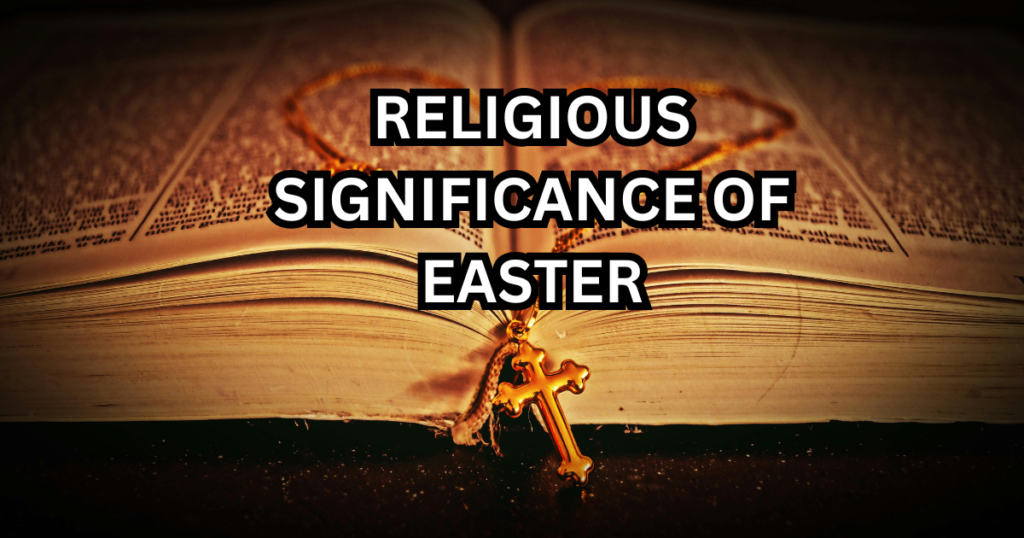 Religious Significance of Easter