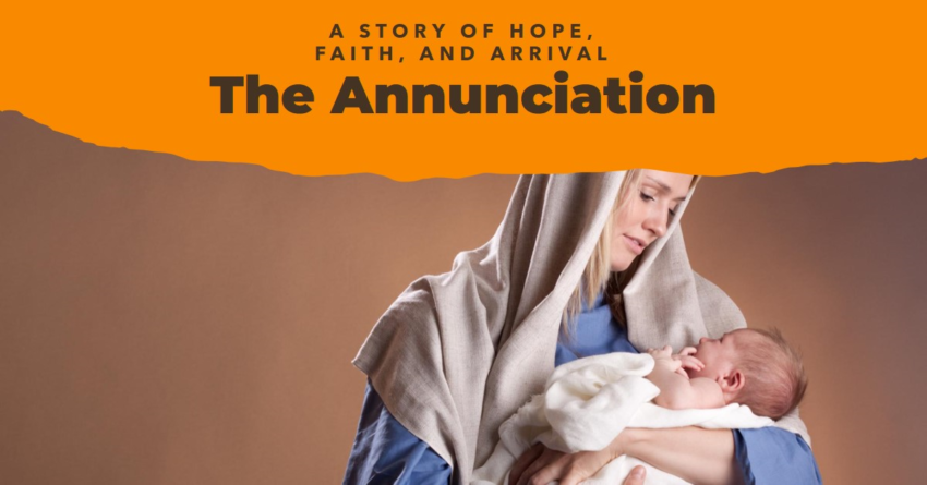The Annunciation: A Story of Hope, Faith, and the Arrival of Jesus